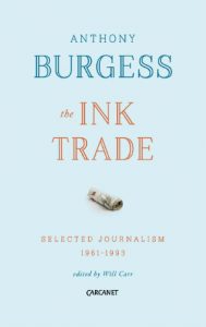 Anthony Burgess - Ink Trade