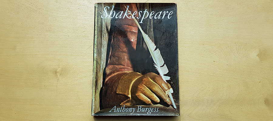 Shakespeare by Anthony Burgess