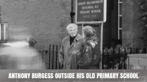Anthony Burgess outside his old primary school