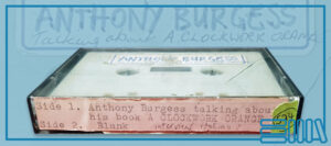 Anthony Burgess's cassette tape