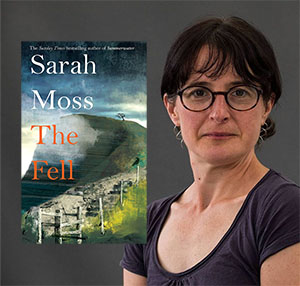 Sarah Moss and The Fell book cover