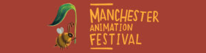 Manchester Animation Festival