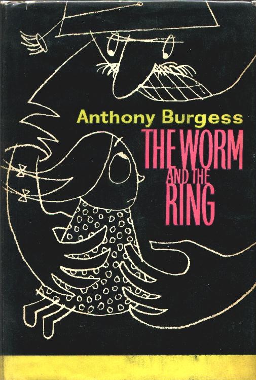The Suppression of The Worm and the Ring - The International Anthony  Burgess Foundation